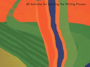 Writing Frames: 40 Activities for Learning the Writing Process