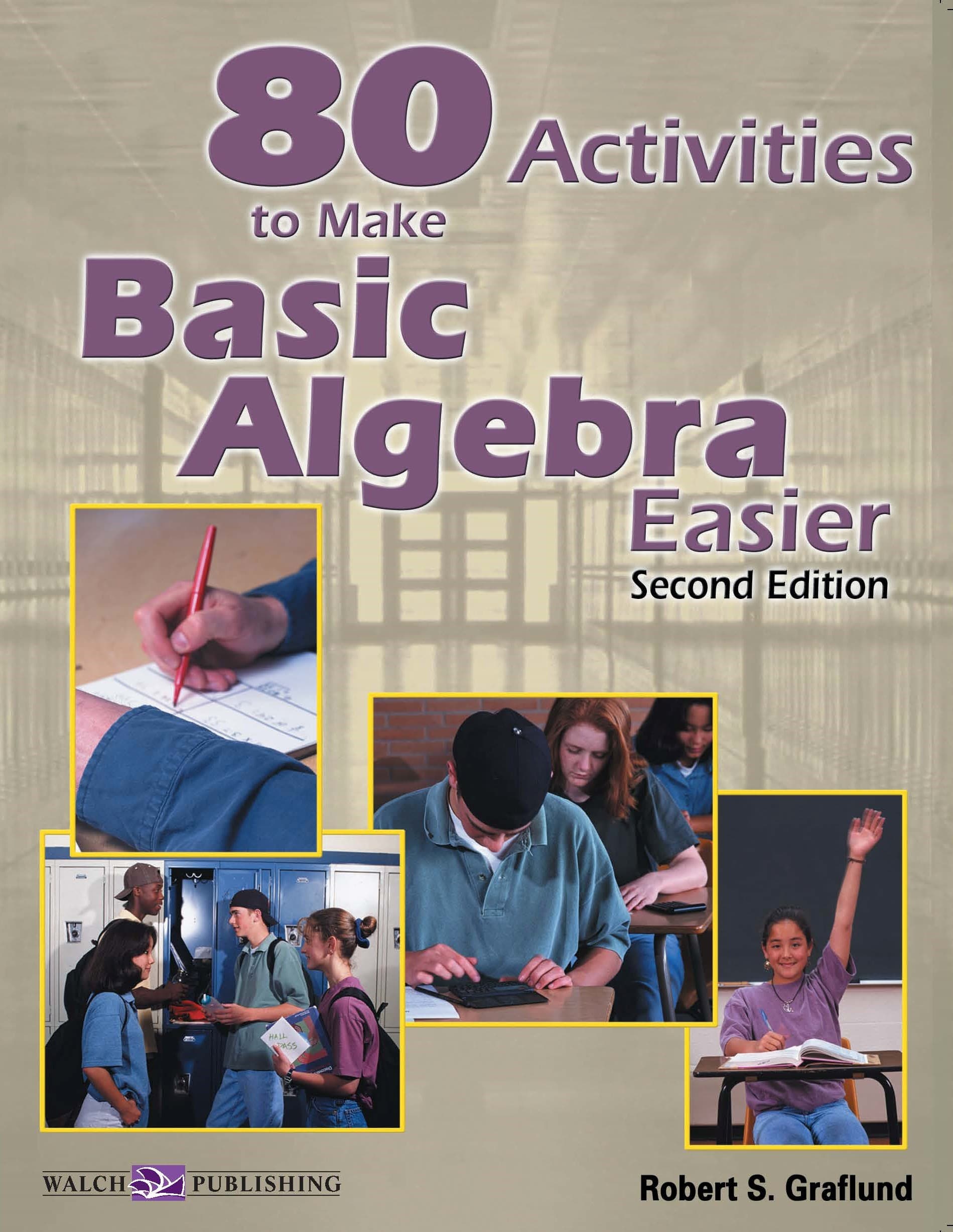 80 Activities to Make Basic Algebra Easier