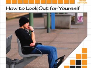 Steps to Independent Living Series: How to Look Out for Yourself, 3rd Edition