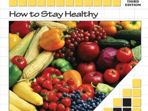 Steps to Independent Living Series: How to Stay Healthy, 3rd Edition