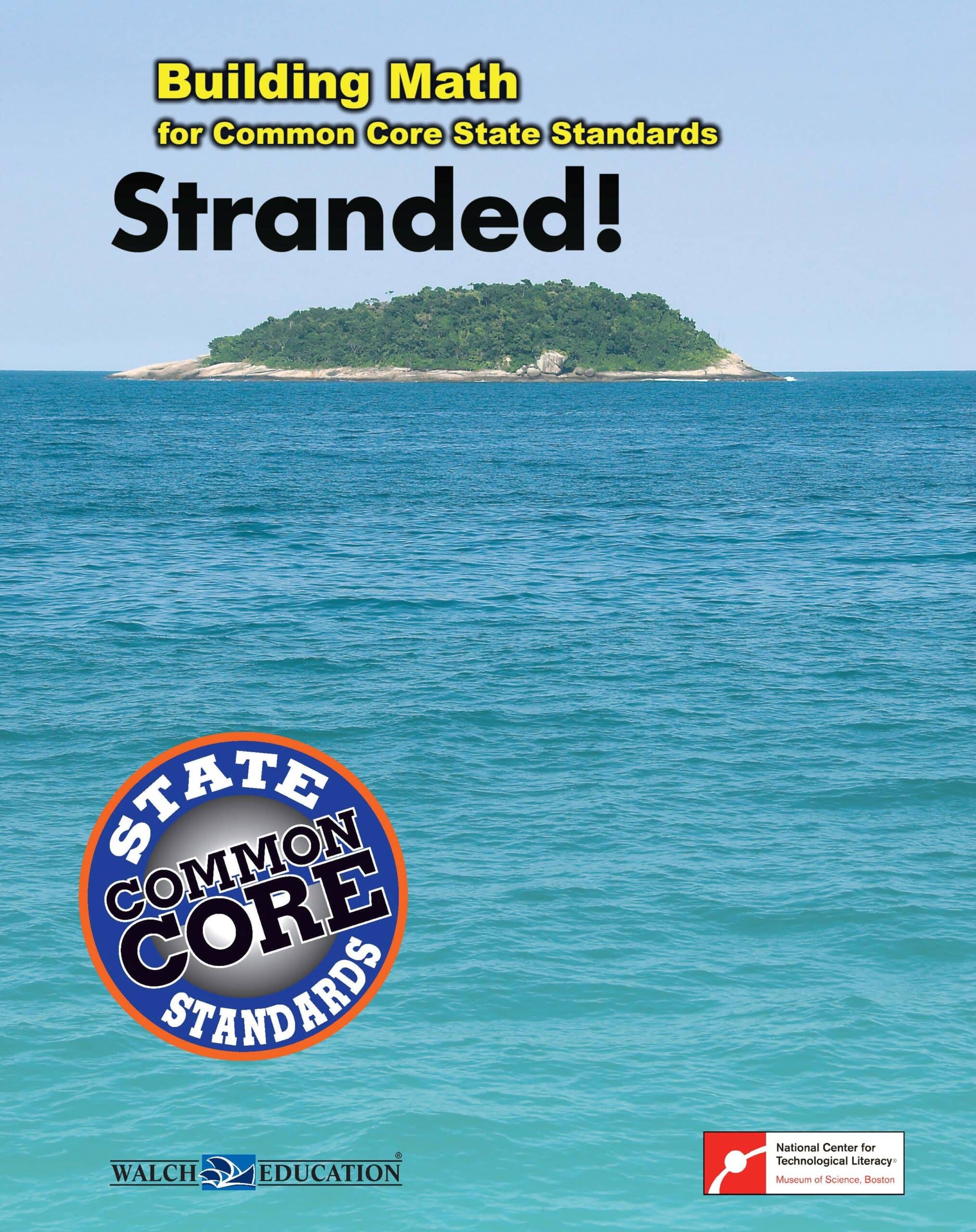 Building Math for Common Core State Standards: Stranded!