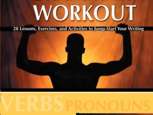 Grammar Workout: 28 Lessons, Exercises, and Activities to Jump-Start Your Writing, Teacher's Guide