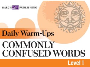 Daily Warm-Ups: Commonly Confused Words, Level I