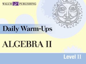 Daily Warm-Ups: Algebra II: Level II