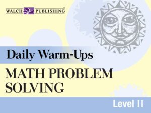 Daily Warm-Ups: Math Problem Solving II: Grades 9-12