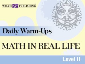 Daily Warm-Ups: Math in Real Life II: Grades 9-12