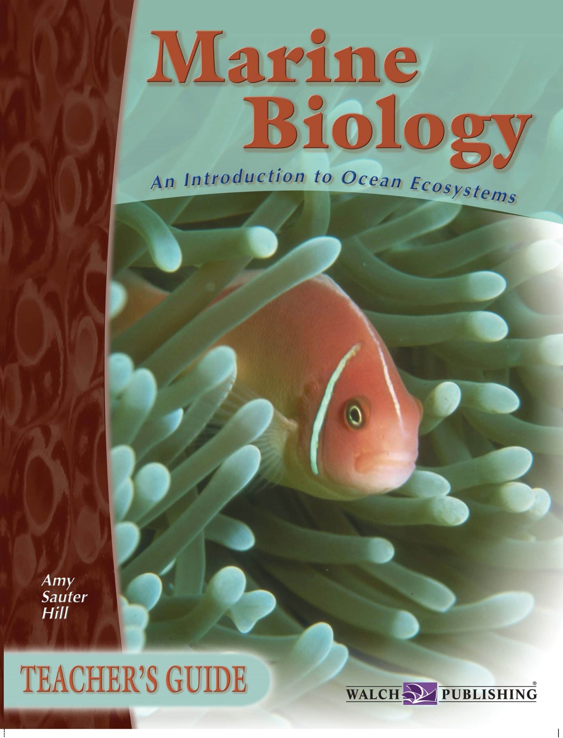 Marine Biology: An Introduction to Ocean Ecosystems, Teacher's Guide
