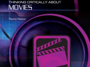 Media Literacy: Thinking Critically About Movies