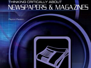 Media Literacy: Thinking Critically About Newspapers & Magazines