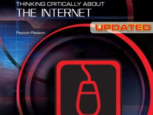 Media Literacy: Thinking Critically About the Internet, 2nd Edition