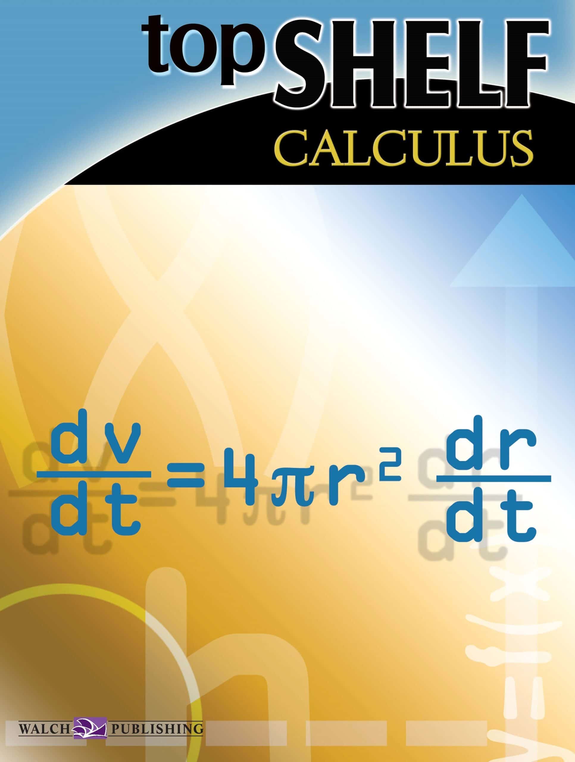 Top Shelf Math: Calculus
