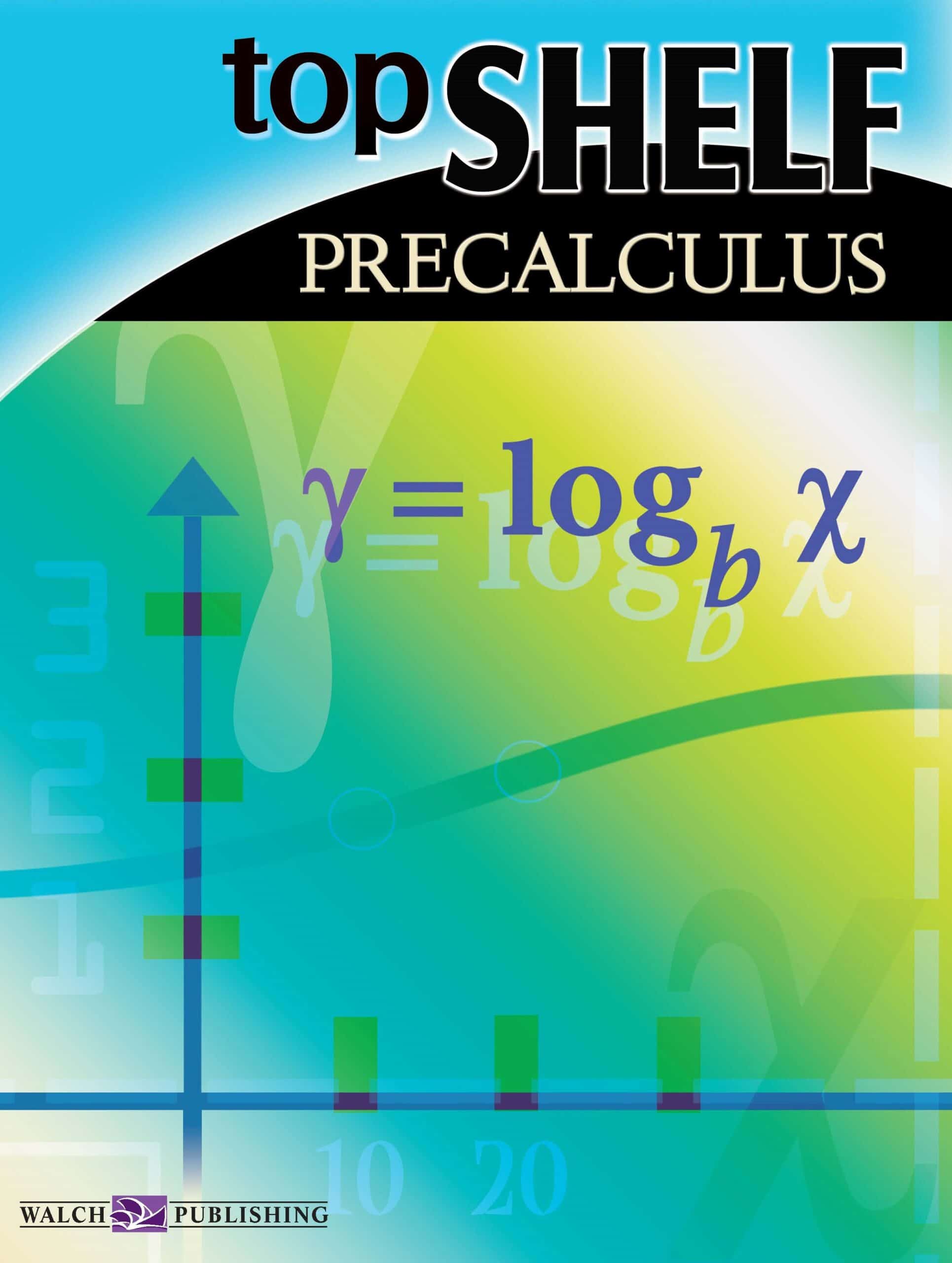 Top Shelf Math: Precalculus