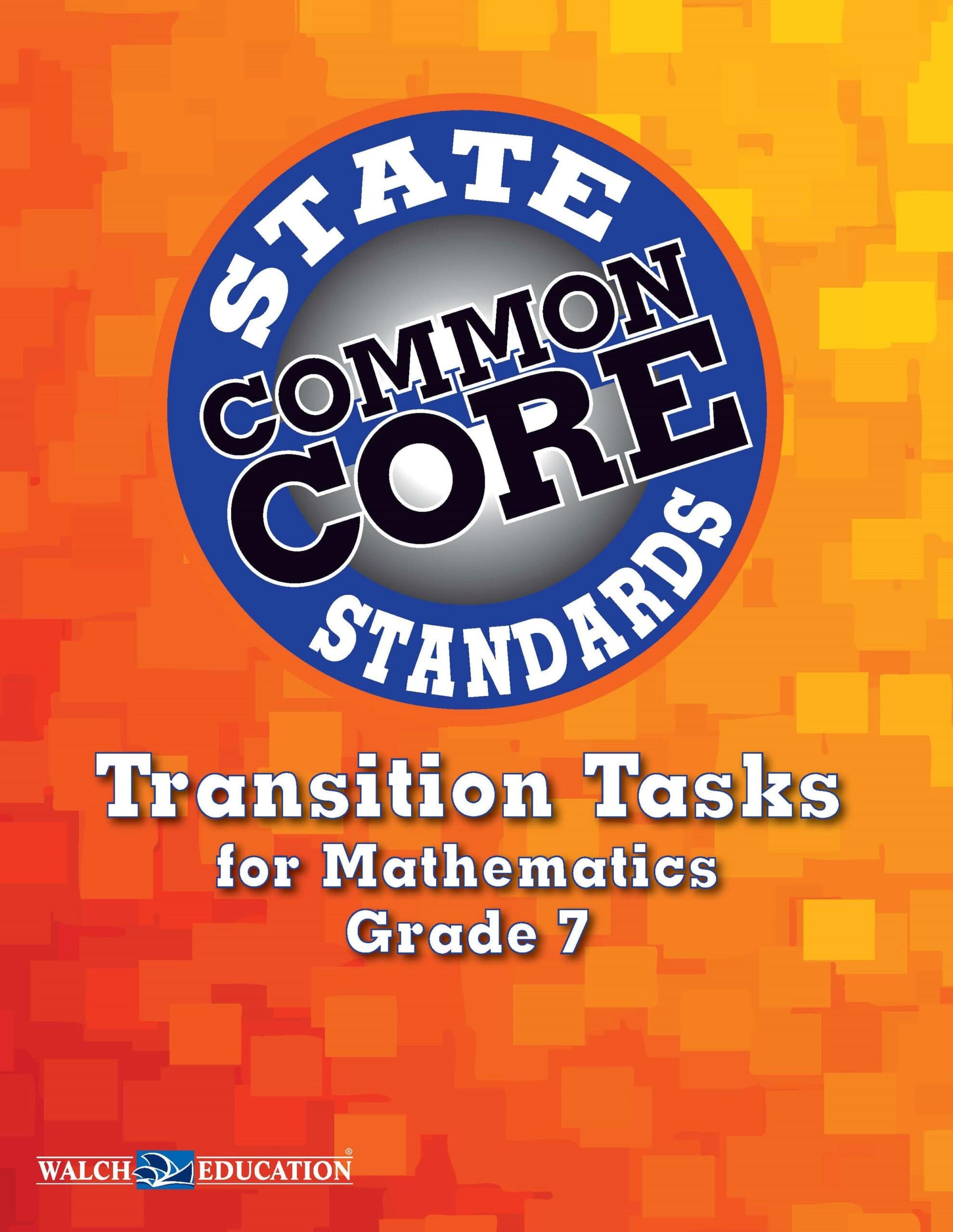 Transition Tasks for Common Core State Standards, Mathematics Grade 7