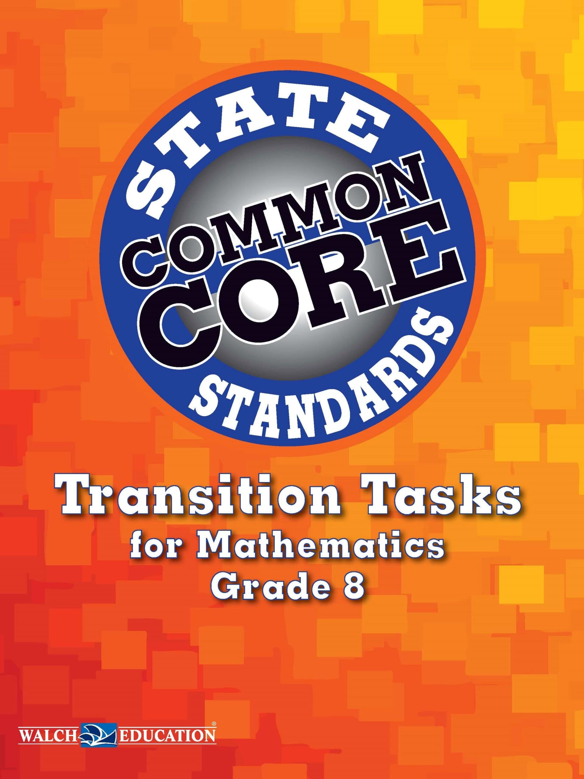 Transition Tasks for Common Core State Standards, Mathematics Grade 8